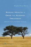 Sexual Health in Drug and Alcohol Treatment (eBook, ePUB)