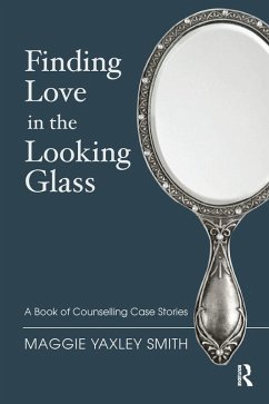 Finding Love in the Looking Glass (eBook, ePUB) - Yaxley Smith, Maggie