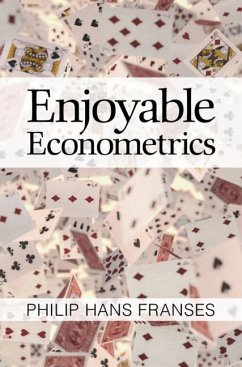 Enjoyable Econometrics (eBook, ePUB) - Franses, Philip Hans