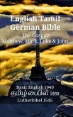 English Tamil German Bible - The Gospels - Matthew, Mark, Luke & John (eBook, ePUB)