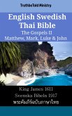 English Swedish Thai Bible - The Gospels II - Matthew, Mark, Luke & John (eBook, ePUB)