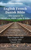 English French Danish Bible - The Gospels III - Matthew, Mark, Luke & John (eBook, ePUB)