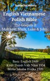 English Vietnamese Polish Bible - The Gospels II - Matthew, Mark, Luke & John (eBook, ePUB)