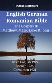 English German Romanian Bible - The Gospels III - Matthew, Mark, Luke & John (eBook, ePUB)