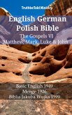 English German Polish Bible - The Gospels VI - Matthew, Mark, Luke & John (eBook, ePUB)