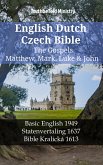 English Dutch Czech Bible - The Gospels - Matthew, Mark, Luke & John (eBook, ePUB)