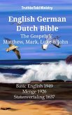 English German Dutch Bible - The Gospels V - Matthew, Mark, Luke & John (eBook, ePUB)