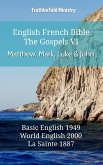 English French Bible - The Gospels VI - Matthew, Mark, Luke and John (eBook, ePUB)