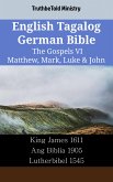 English Tagalog German Bible - The Gospels VI - Matthew, Mark, Luke & John (eBook, ePUB)