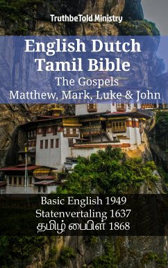 English Dutch Tamil Bible - The Gospels - Matthew, Mark, Luke & John (eBook, ePUB) - Ministry, TruthBeTold