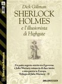 Sherlock Holmes e l'illusionista di Highgate (eBook, ePUB)