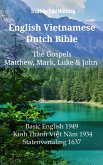 English Vietnamese Dutch Bible - The Gospels - Matthew, Mark, Luke & John (eBook, ePUB)