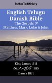 English Telugu Danish Bible - The Gospels IV - Matthew, Mark, Luke & John (eBook, ePUB)