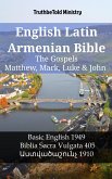 English Latin Armenian Bible - The Gospels - Matthew, Mark, Luke & John (eBook, ePUB)