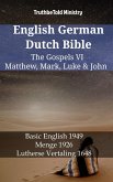 English German Dutch Bible - The Gospels VI - Matthew, Mark, Luke & John (eBook, ePUB)