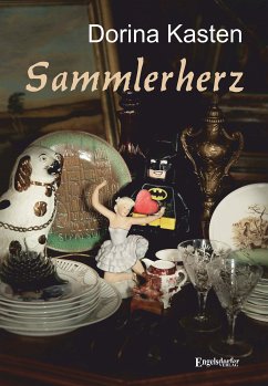 Sammlerherz (eBook, ePUB) - Kasten, Dorina