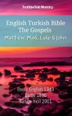 English Turkish Bible - The Gospels - Matthew, Mark, Luke and John (eBook, ePUB)