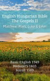 English Hungarian Bible - The Gospels II - Matthew, Mark, Luke and John (eBook, ePUB)
