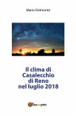 Il clima di Casalecchio di Reno nel luglio 2018 (eBook, PDF)