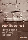 Hikikomori - Nová forma sociálnej izolácie (eBook, ePUB)