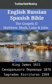 English Russian Spanish Bible - The Gospels II - Matthew, Mark, Luke & John (eBook, ePUB)