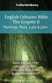 English Cebuano Bible - The Gospels II - Matthew, Mark, Luke and John (eBook, ePUB)