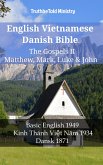 English Vietnamese Danish Bible - The Gospels II - Matthew, Mark, Luke & John (eBook, ePUB)