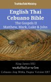 English Thai Cebuano Bible - The Gospels II - Matthew, Mark, Luke & John (eBook, ePUB)