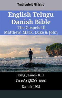 Cover English Telugu Danish Bible - The Gospels III - Matthew, Mark, Luke & John (eBook, ePUB)