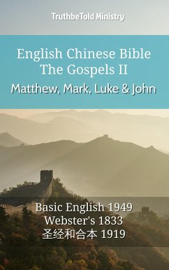 English Chinese Bible - The Gospels II - Matthew, Mark, Luke and John (eBook, ePUB) - Ministry, TruthBeTold