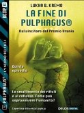 La fine di Pulphagus® (eBook, ePUB)
