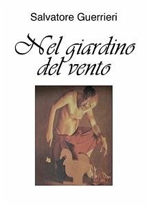 Nel giardino del vento (eBook, PDF) - Guerrieri, Salvatore