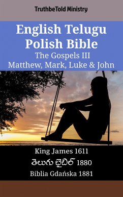 English Telugu Polish Bible - The Gospels III - Matthew, Mark, Luke & John (eBook, ePUB) - Ministry, TruthBeTold