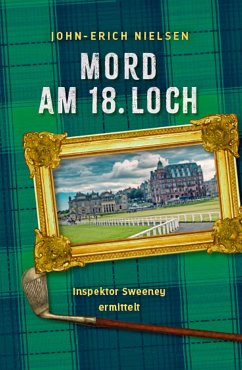 Mord am 18. Loch (eBook, ePUB) - Erich Nielsen, John