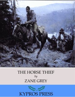 The Horse Thief (eBook, ePUB) - Grey, Zane