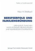 Berufserfolg und Familiengründung (eBook, PDF)