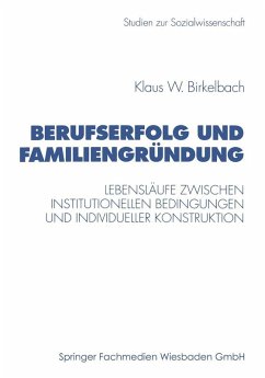 Berufserfolg und Familiengründung (eBook, PDF) - Birkelbach, Klaus W.