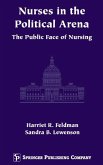 Nurses in the Political Arena (eBook, PDF) Nurses in the Political Arena (eBook, PDF)