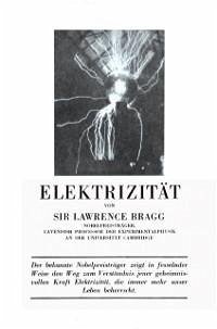 Elektrizität (eBook, PDF) - Bragg, W. Lawrence