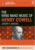 The Wind Band Music of Henry Cowell (eBook, ePUB)