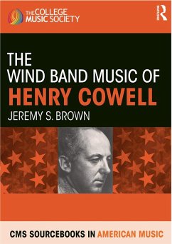 The Wind Band Music of Henry Cowell (eBook, ePUB) - Brown, Jeremy
