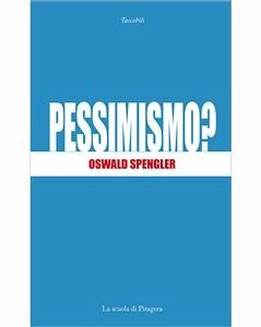 Pessimismo? (eBook, PDF) - Spengler, Oswald