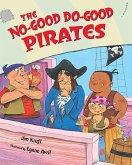 No-Good Do-Good Pirates (eBook, PDF) No-Good Do-Good Pirates (eBook, PDF)