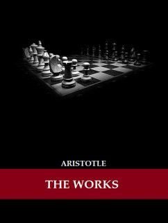 The Works of Aristotle (Illustrated) (eBook, ePUB) - Aristotle