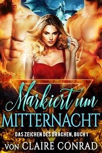 Markiert um Mitternacht (eBook, ePUB) - Conrad, Claire