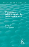 Problems of Adolescence in the Secondary School (eBook, PDF)