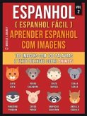 Espanhol ( Espanhol Fácil ) Aprender Espanhol Com Imagens (Vol 2) (eBook, ePUB)