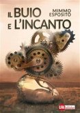 Il buio e l'incanto (eBook, ePUB)