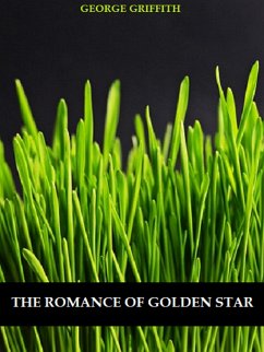 The Romance of Golden Star (eBook, ePUB) - Griffith, George