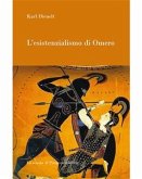 L’esistenzialismo di Omero (eBook, PDF)